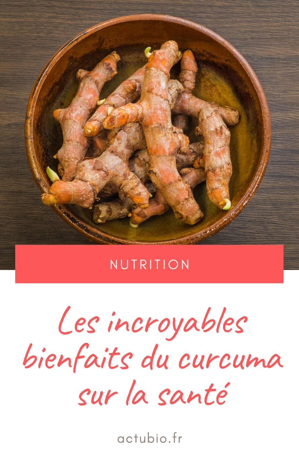 Les Incroyables Vertus Du Curcuma Sur La Santé - Actubio.fr - Nutrition